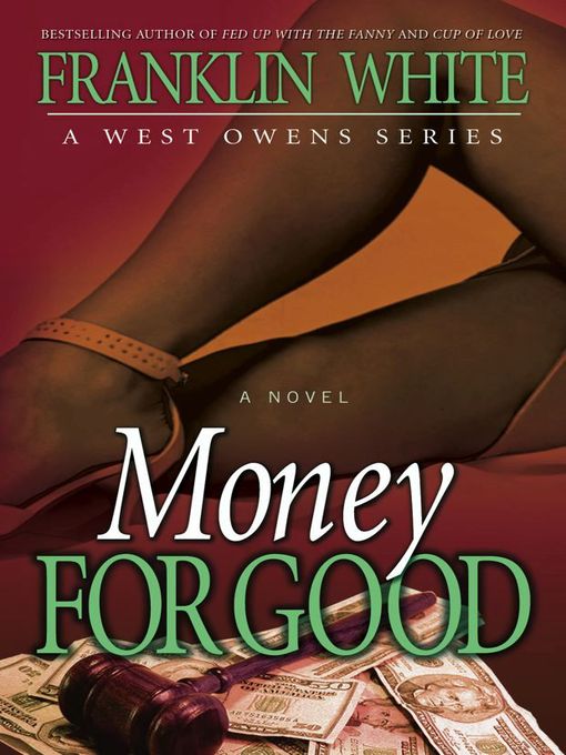 Title details for Money for Good by Franklin White - Wait list